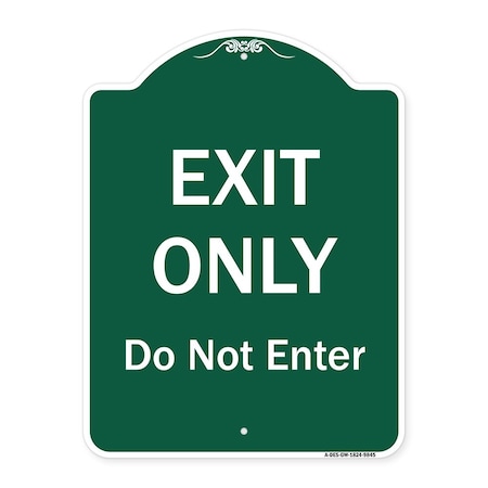 Signmission Exit Only Do Not Enter Heavy-Gauge Aluminum Architectural Sign, 24" H, GW-1824-9845 A-DES-GW-1824-9845
